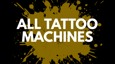 All Tattoo Machines