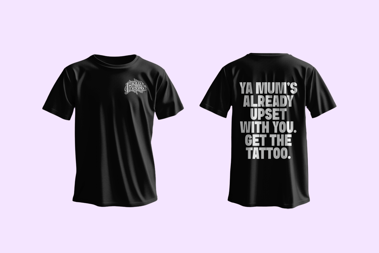 Inked Expo 2025 "Ya Mum" Tee